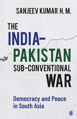 The India-Pakistan Sub-Conventional War: Democracy and Peace in South ...